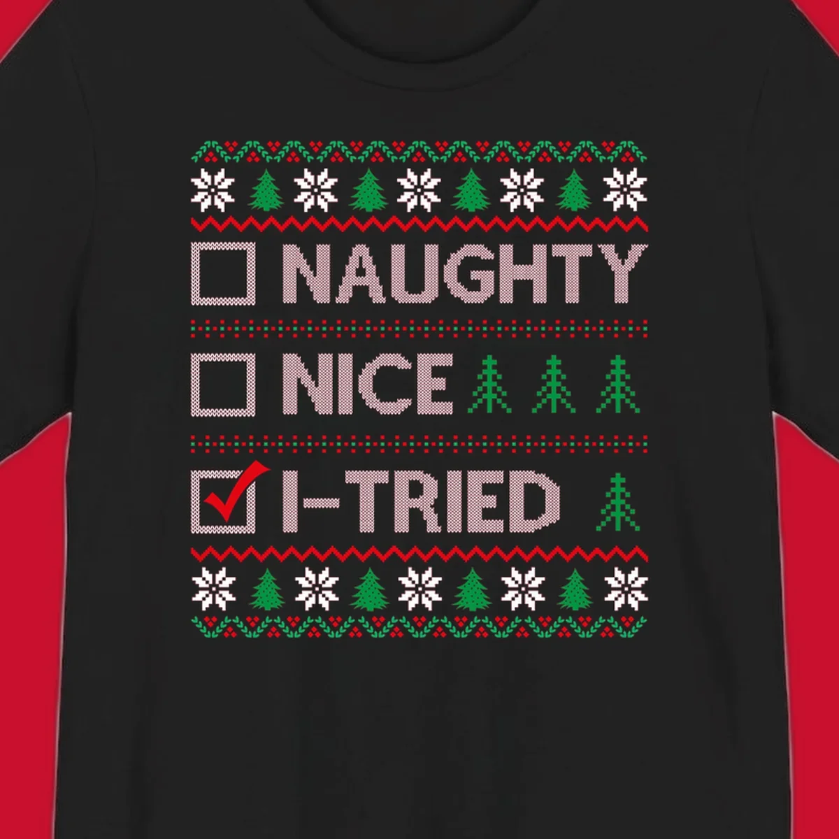 Christmas checklist design with options Naughty, Nice, and I-Tried, with I-Tried checked.