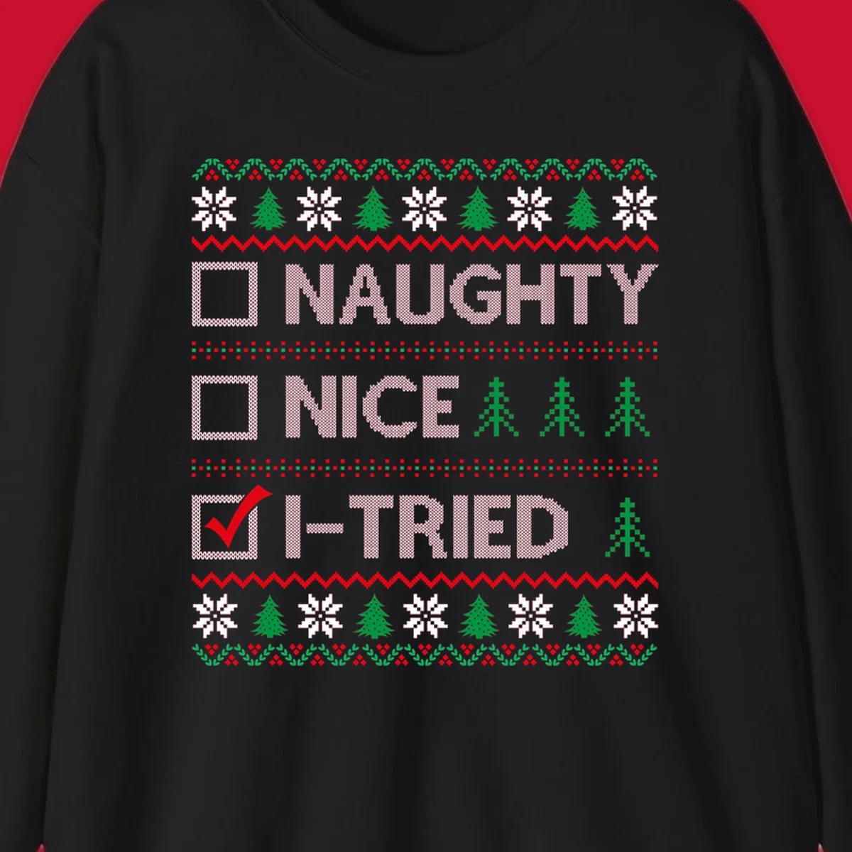 Christmas checklist design with options Naughty, Nice, and I-Tried, with I-Tried checked.