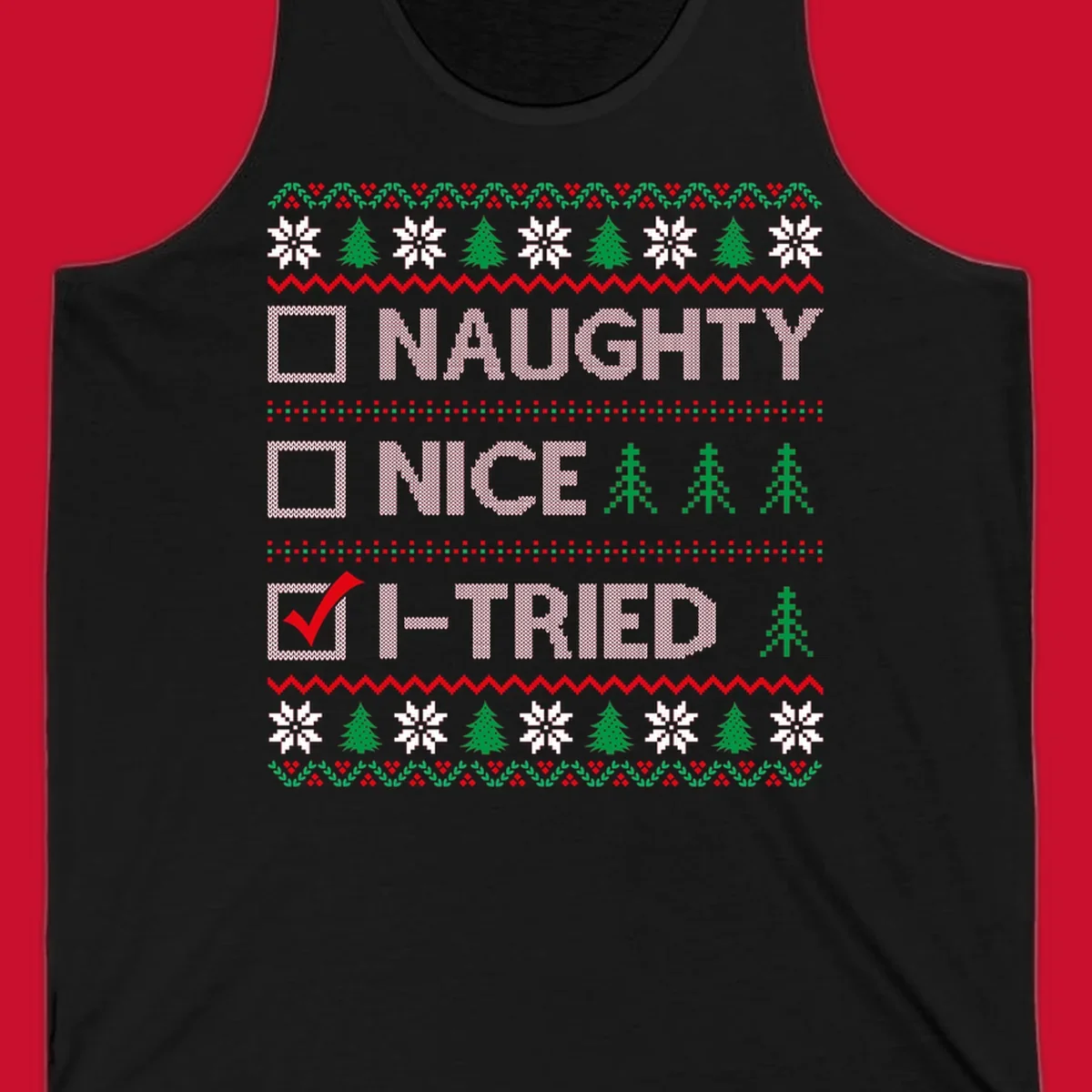 Christmas checklist design with options Naughty, Nice, and I-Tried, with I-Tried checked.