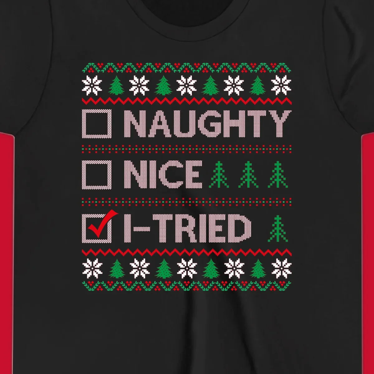 Christmas checklist design with options Naughty, Nice, and I-Tried, with I-Tried checked.