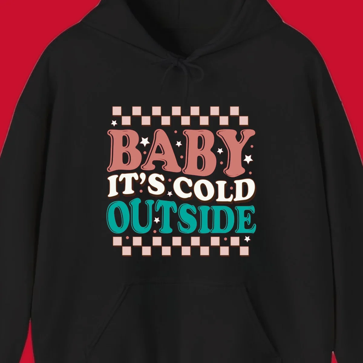 Baby It's Cold Outside retro phrase with stars and checkered border. Loud holiday apparel.