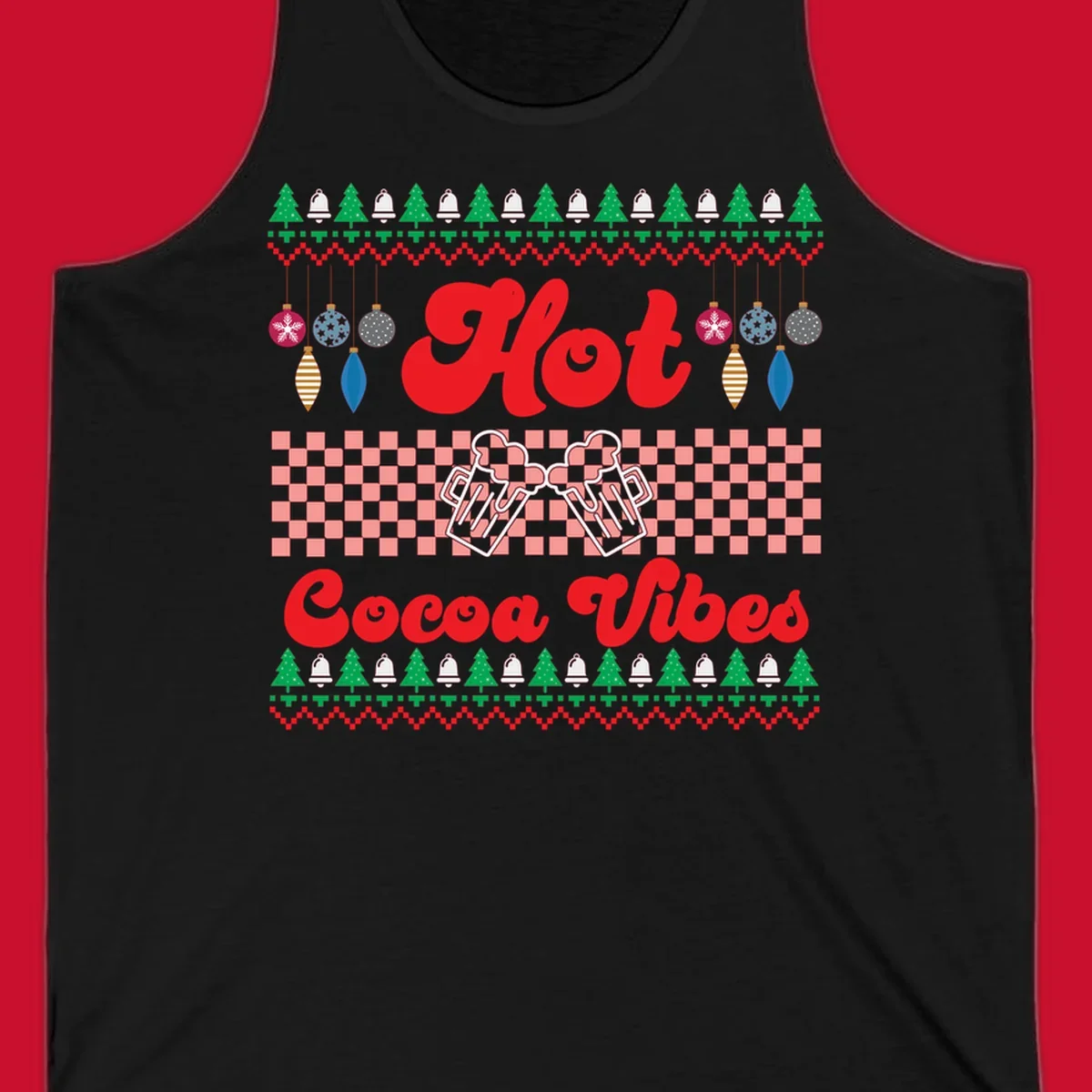 Hot Cocoa Vibes Ugly Christmas sweater design with retro text, Christmas trees, bells, and ornaments.