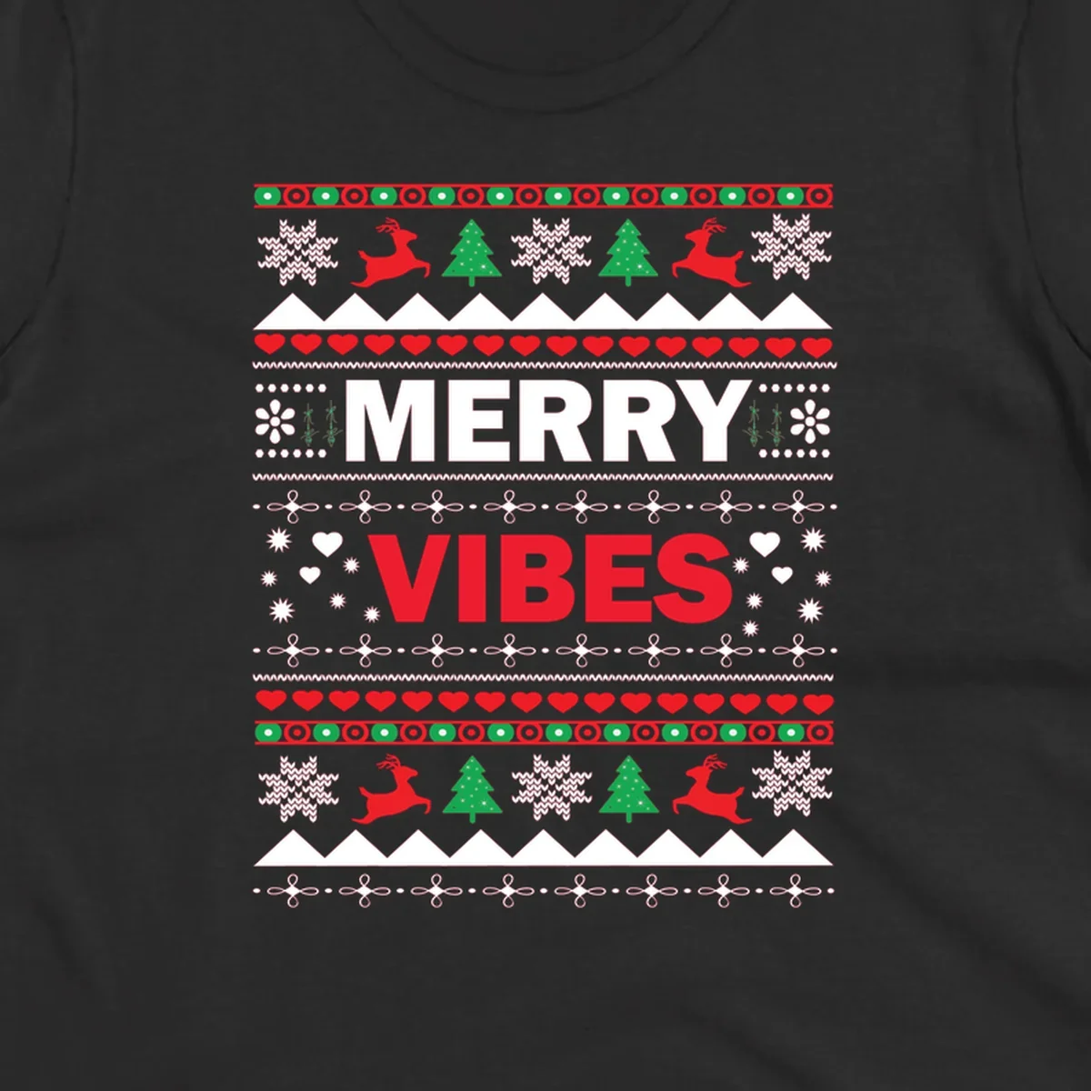 Merry Christmas Vibes ugly sweater design with reindeer, trees, snowflakes, and hearts.