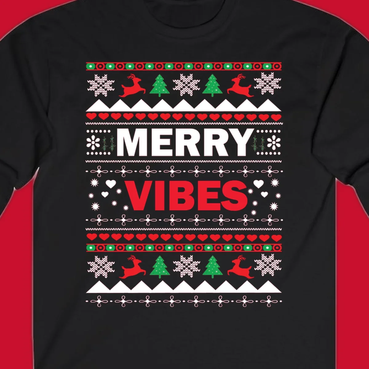 Merry Christmas Vibes ugly sweater design with reindeer, trees, snowflakes, and hearts.