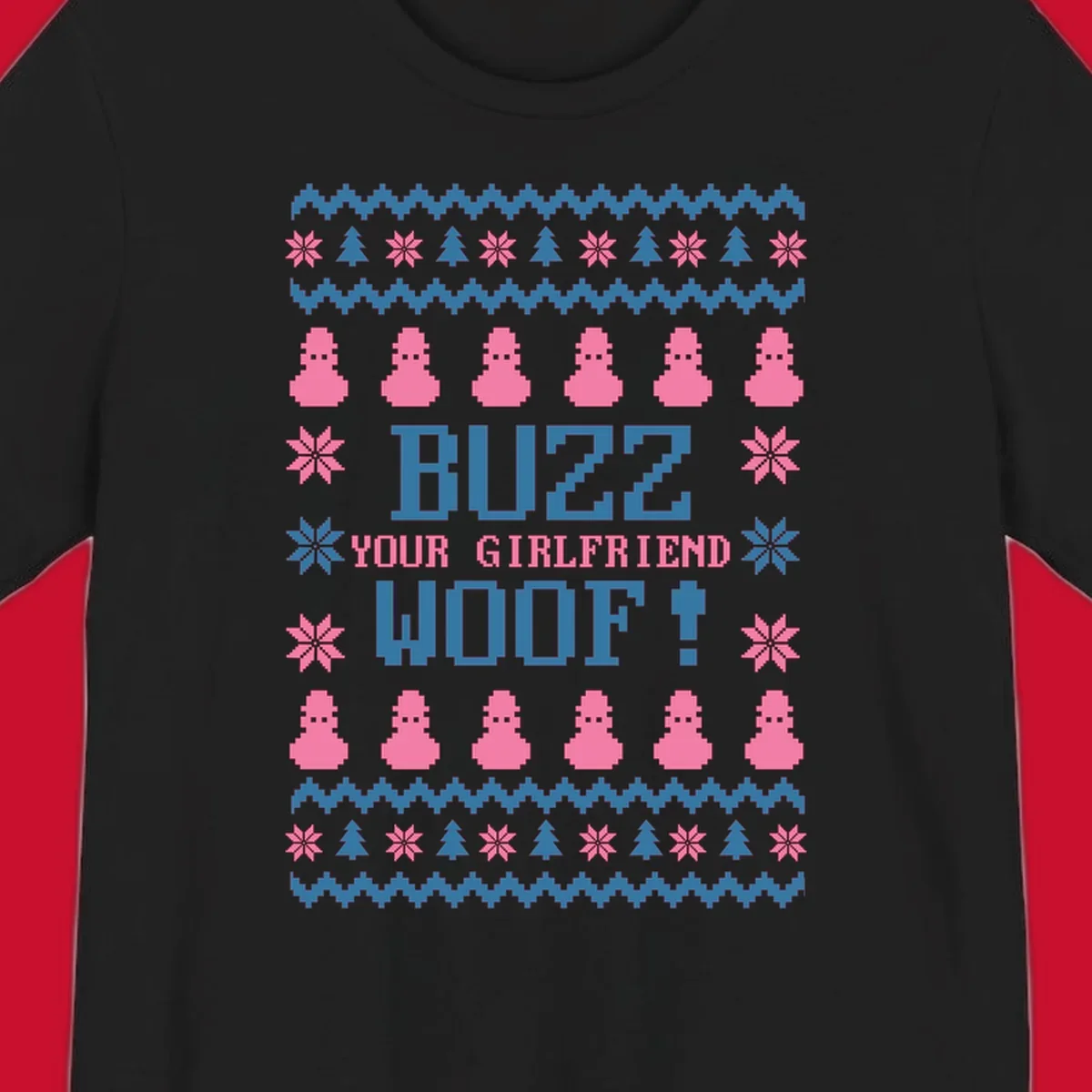 Buzz Your Girlfriend Woof Christmas design with pixelated trees, snowflakes, and pink figures.