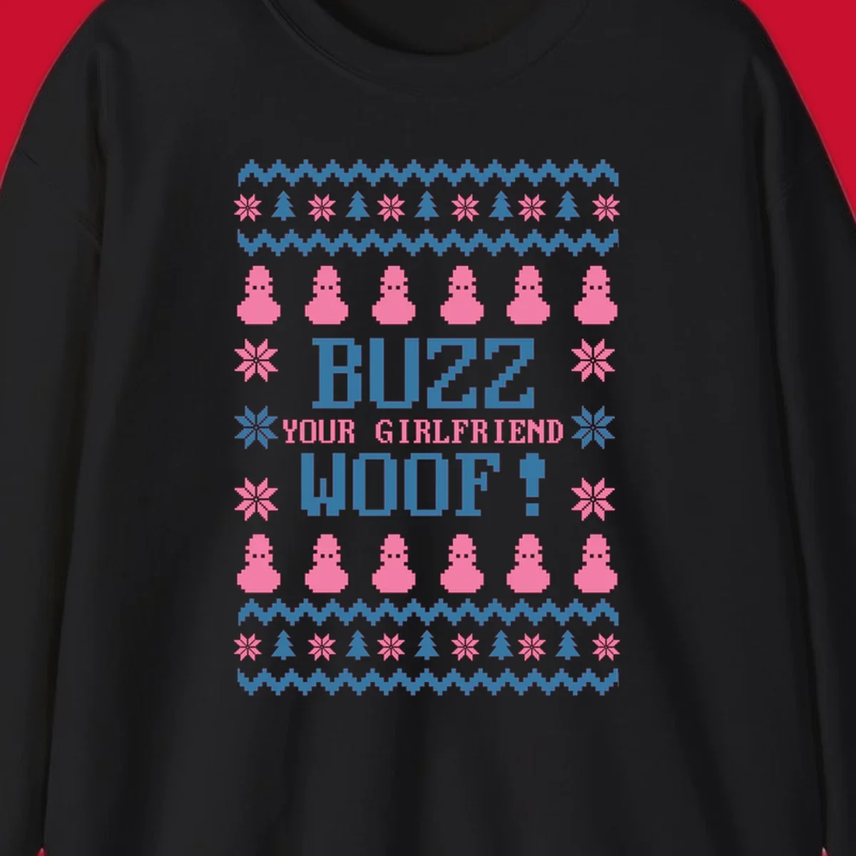 Buzz Your Girlfriend Woof Christmas design with pixelated trees, snowflakes, and pink figures.