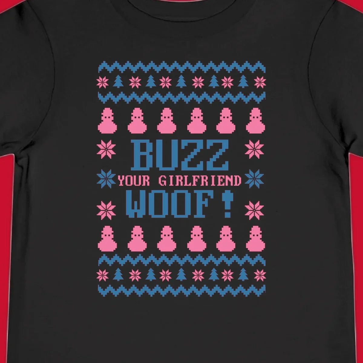 Buzz Your Girlfriend Woof Christmas design with pixelated trees, snowflakes, and pink figures.