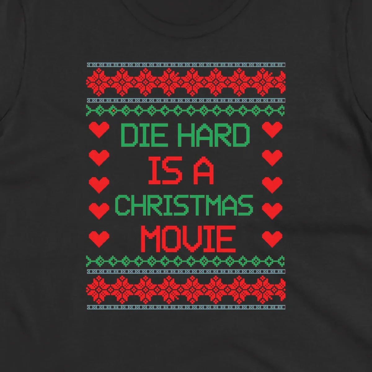 Die Hard is a Christmas Movie pixel art design with red hearts and holiday patterns.