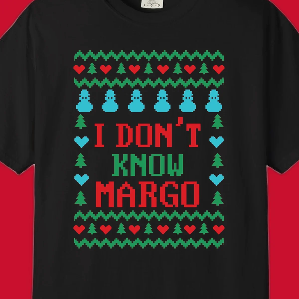 Ugly Christmas sweater design with text I DON'T KNOW MARGO, snowmen, hearts, and trees.