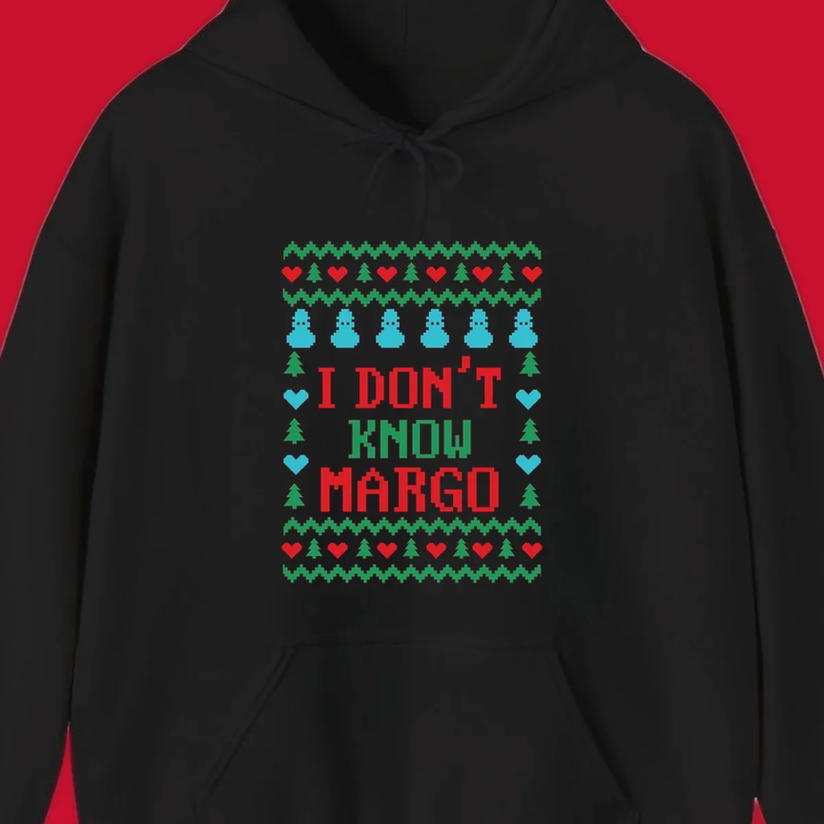 Ugly Christmas sweater design with text I DON'T KNOW MARGO, snowmen, hearts, and trees.