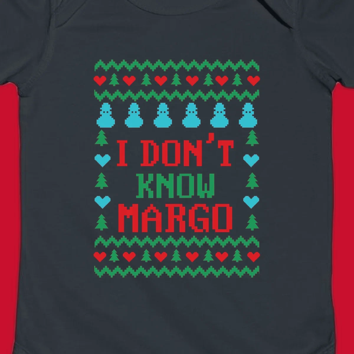 Ugly Christmas sweater design with text I DON'T KNOW MARGO, snowmen, hearts, and trees.