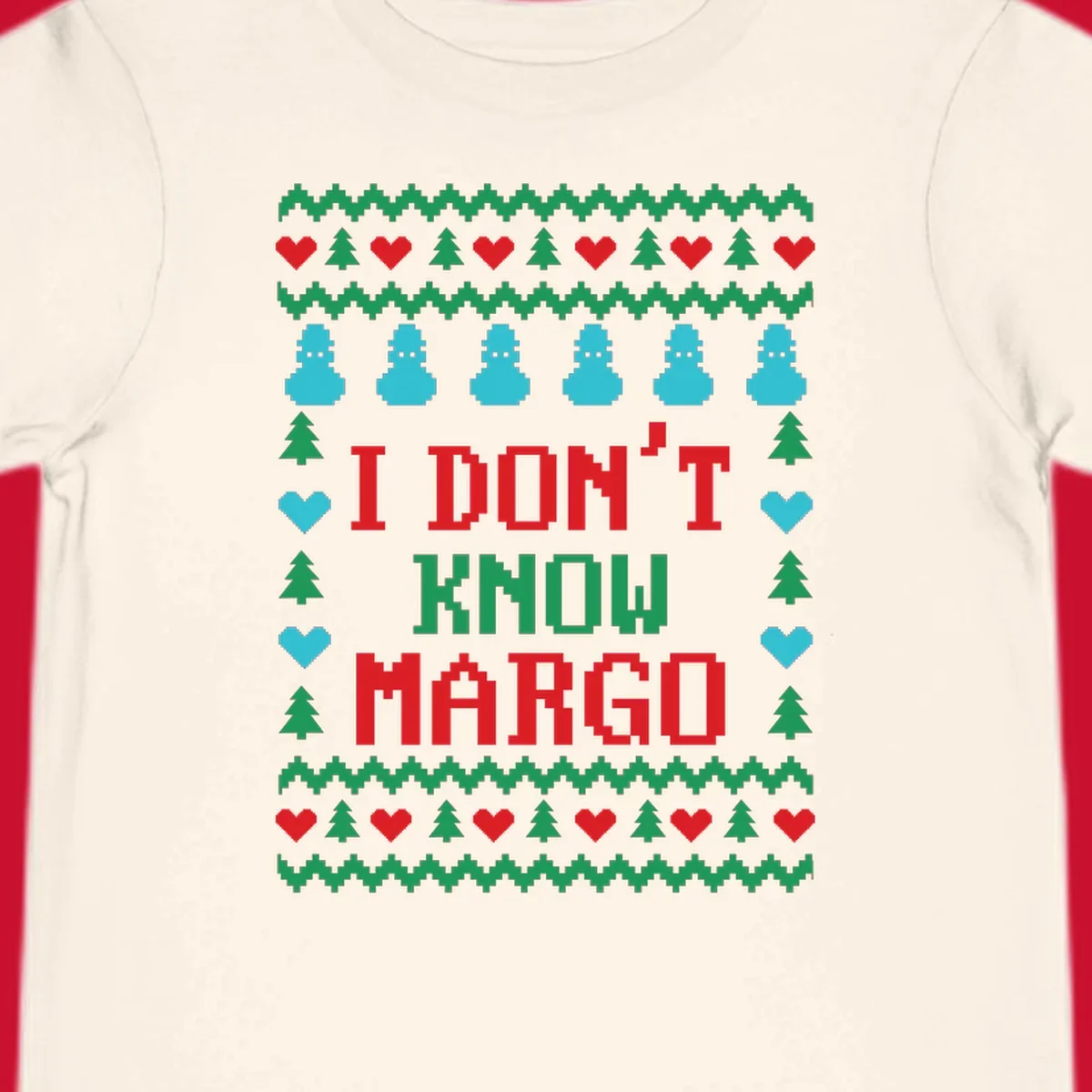 Ugly Christmas sweater design with text I DON'T KNOW MARGO, snowmen, hearts, and trees.