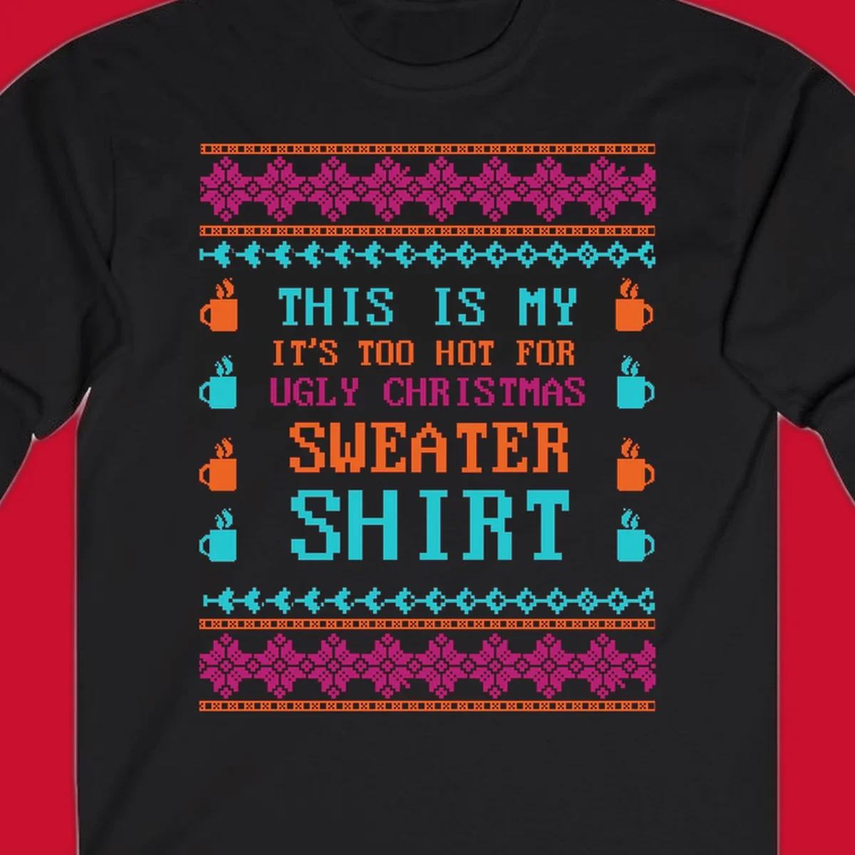 Ugly Christmas sweater shirt design with text 'This Is My Sweater Shirt' and pixelated graphics.