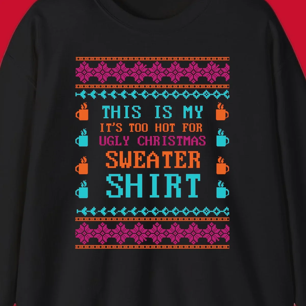Ugly Christmas sweater shirt design with text 'This Is My Sweater Shirt' and pixelated graphics.