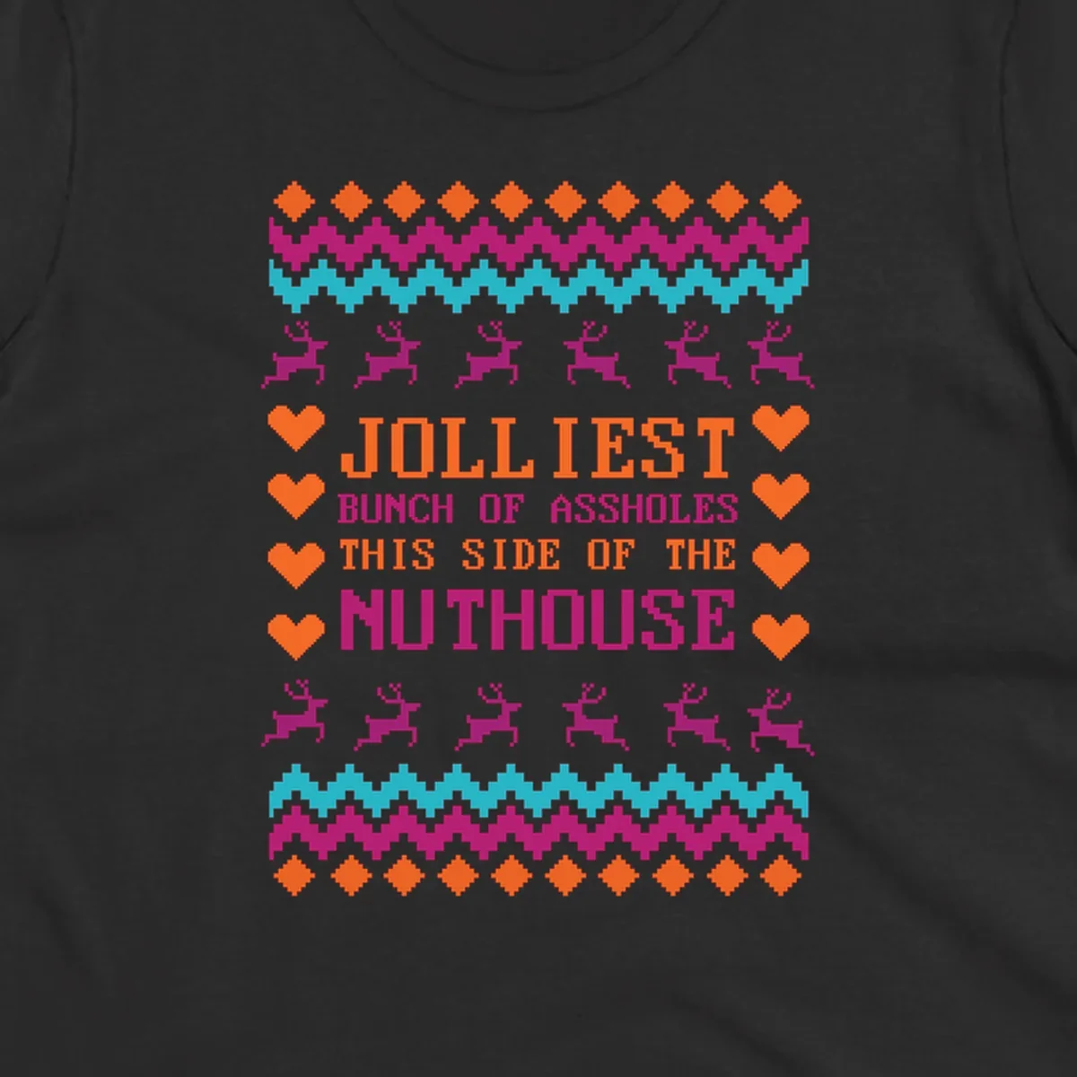 Jolliiest Bunch Of Assholes text with reindeer and heart graphics in an ugly sweater pattern.