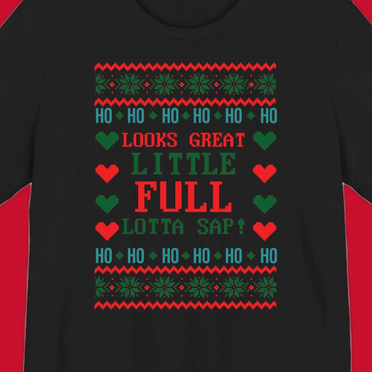 Pixelated ugly Christmas sweater design with 'Ho Ho Ho Lotta Sap!' text and holiday graphics.