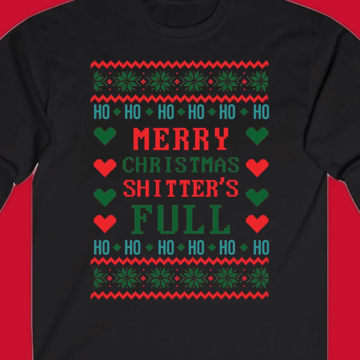 Pixelated text and holiday elements in a Merry Christmas Shitter's Full design.