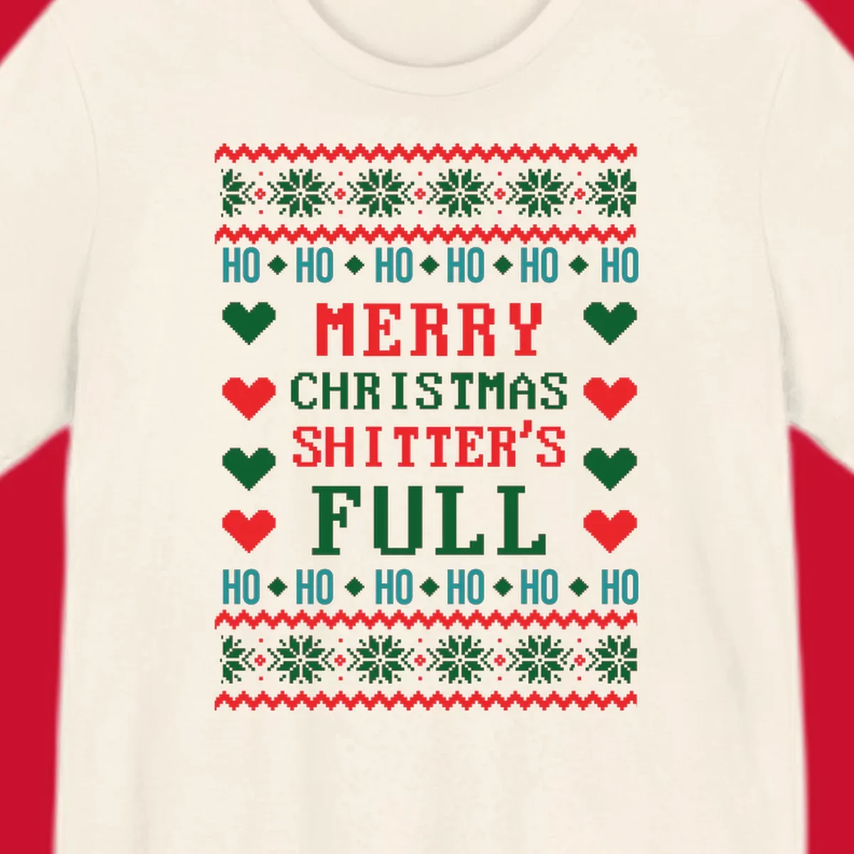Pixelated text and holiday elements in a Merry Christmas Shitter's Full design.