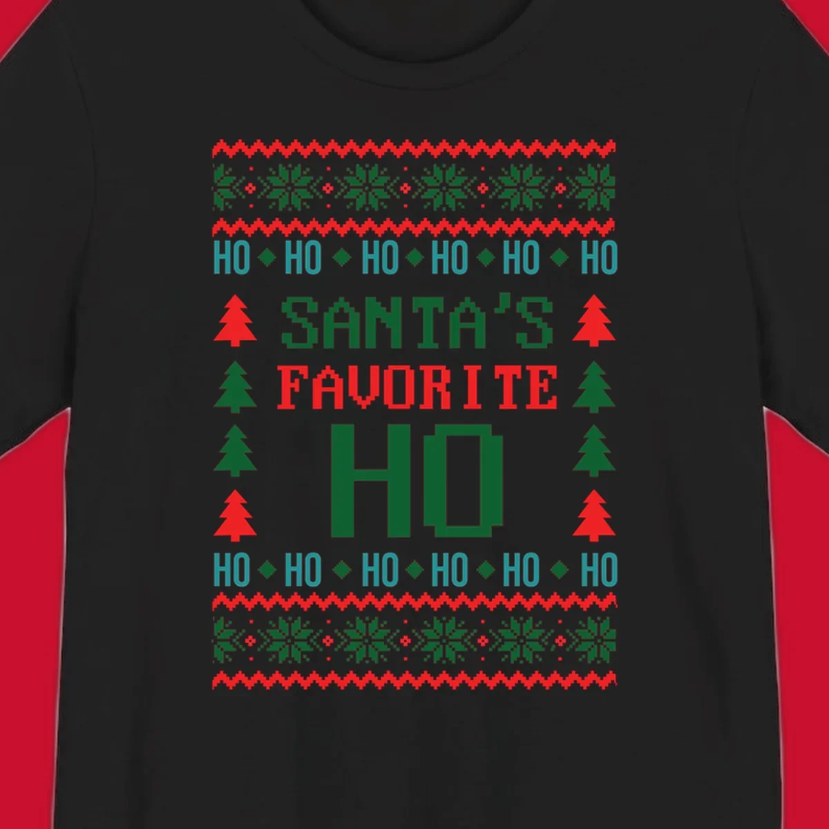 Santa's favorite ho ugly christmas design with pixelated text and holiday elements.