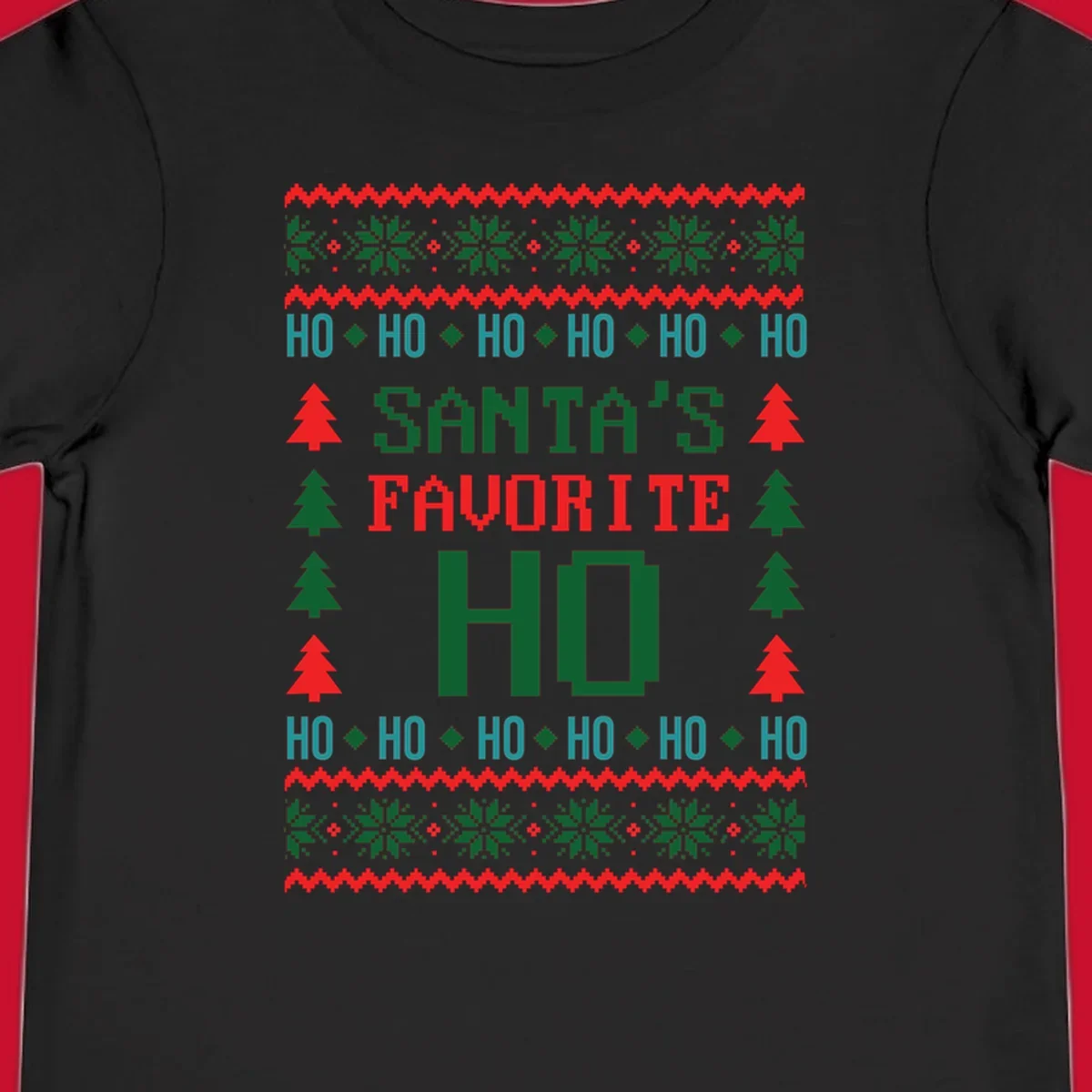 Santa's favorite ho ugly christmas design with pixelated text and holiday elements.