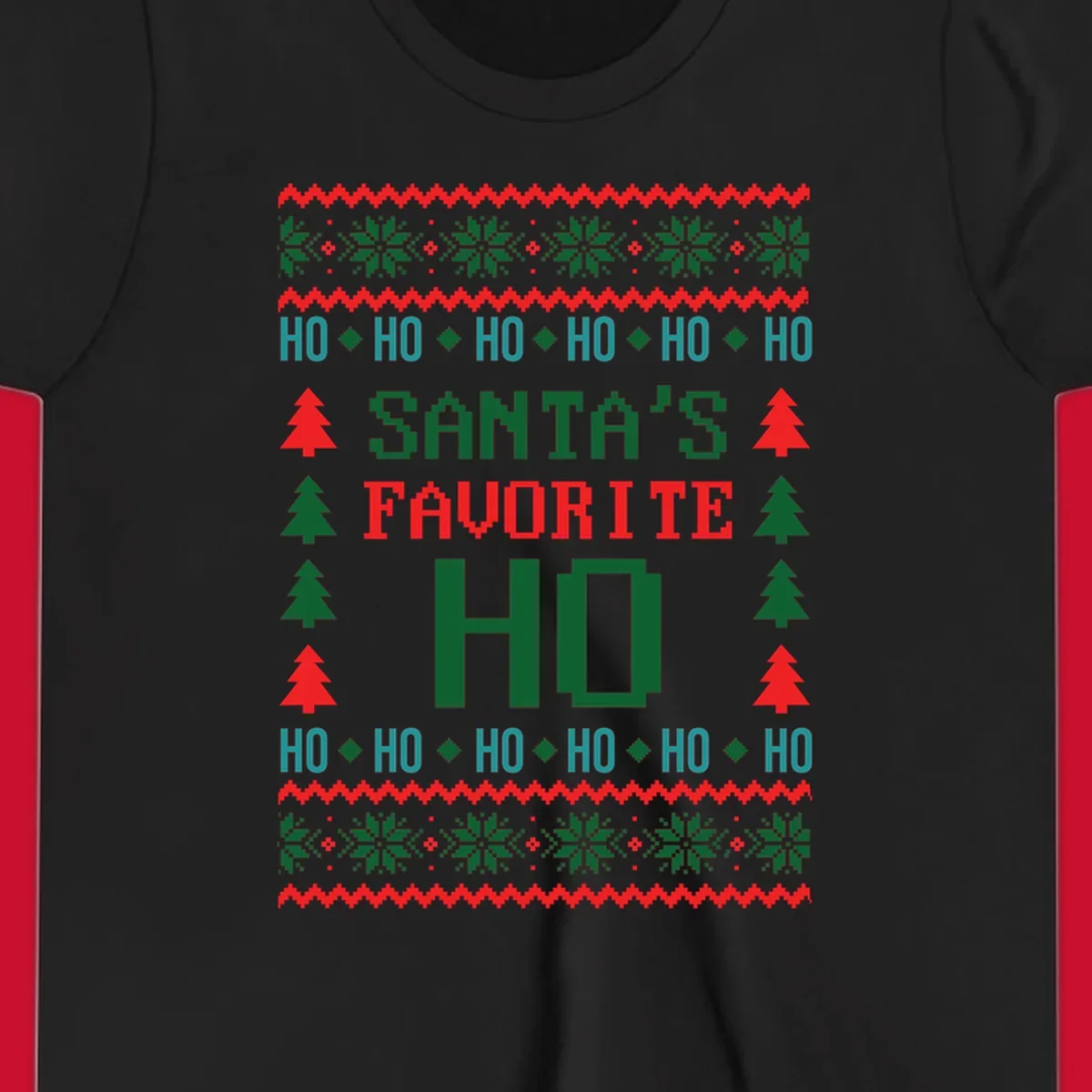 Santa's favorite ho ugly christmas design with pixelated text and holiday elements.