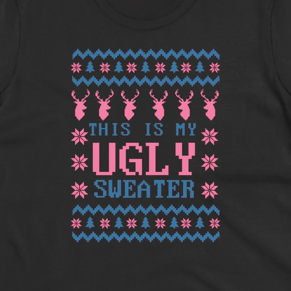 Ugly Christmas sweater design with pixelated reindeer, snowflakes, trees, and text 'THIS IS MY UGLY SWEATER'.