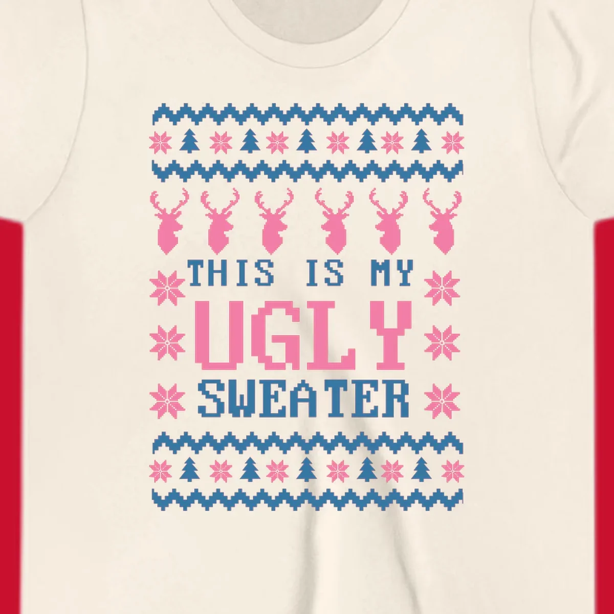 Ugly Christmas sweater design with pixelated reindeer, snowflakes, trees, and text 'THIS IS MY UGLY SWEATER'.