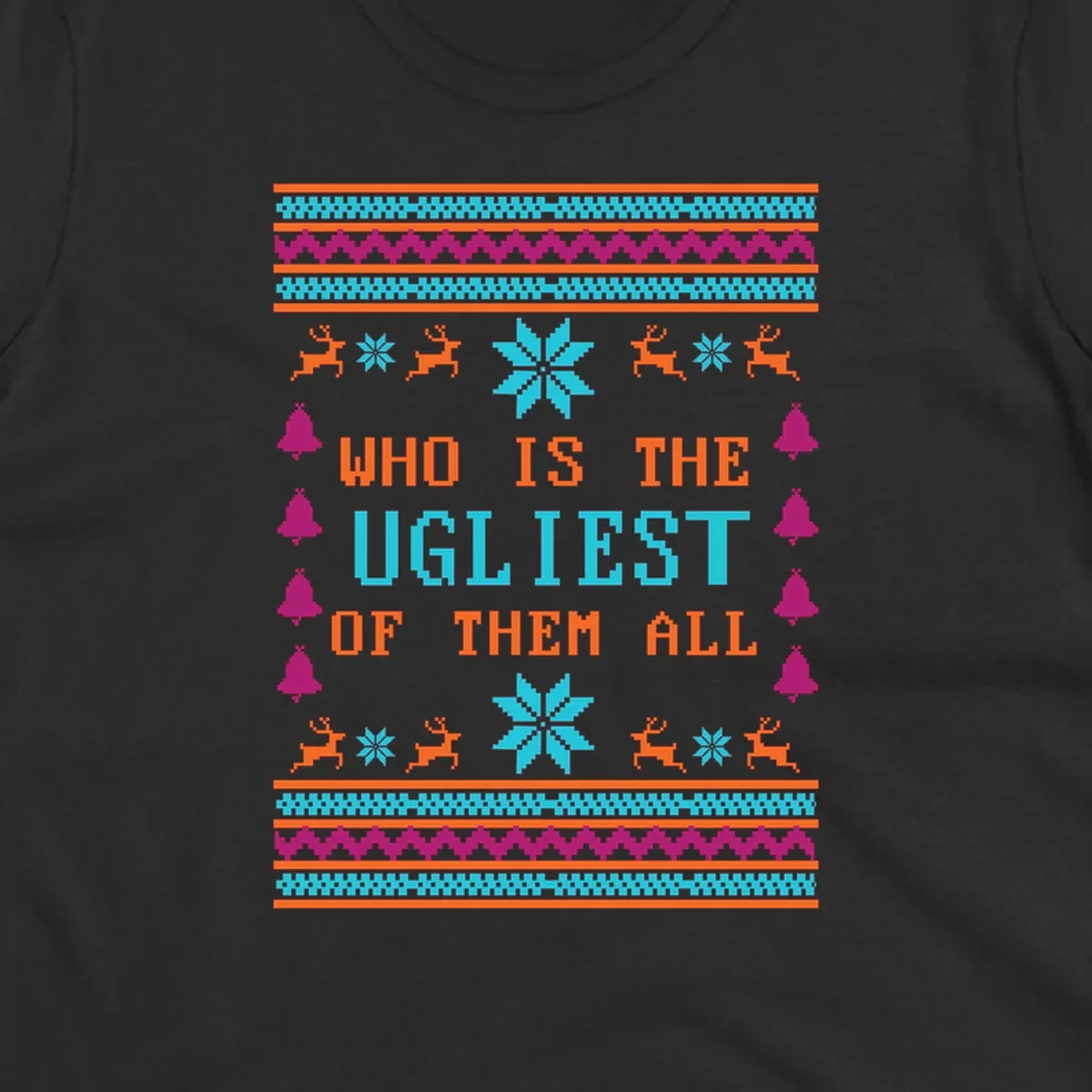 Text 'Who Is The Ugliest Of Them All' with reindeer, snowflakes, and bells in a kitschy Christmas design.
