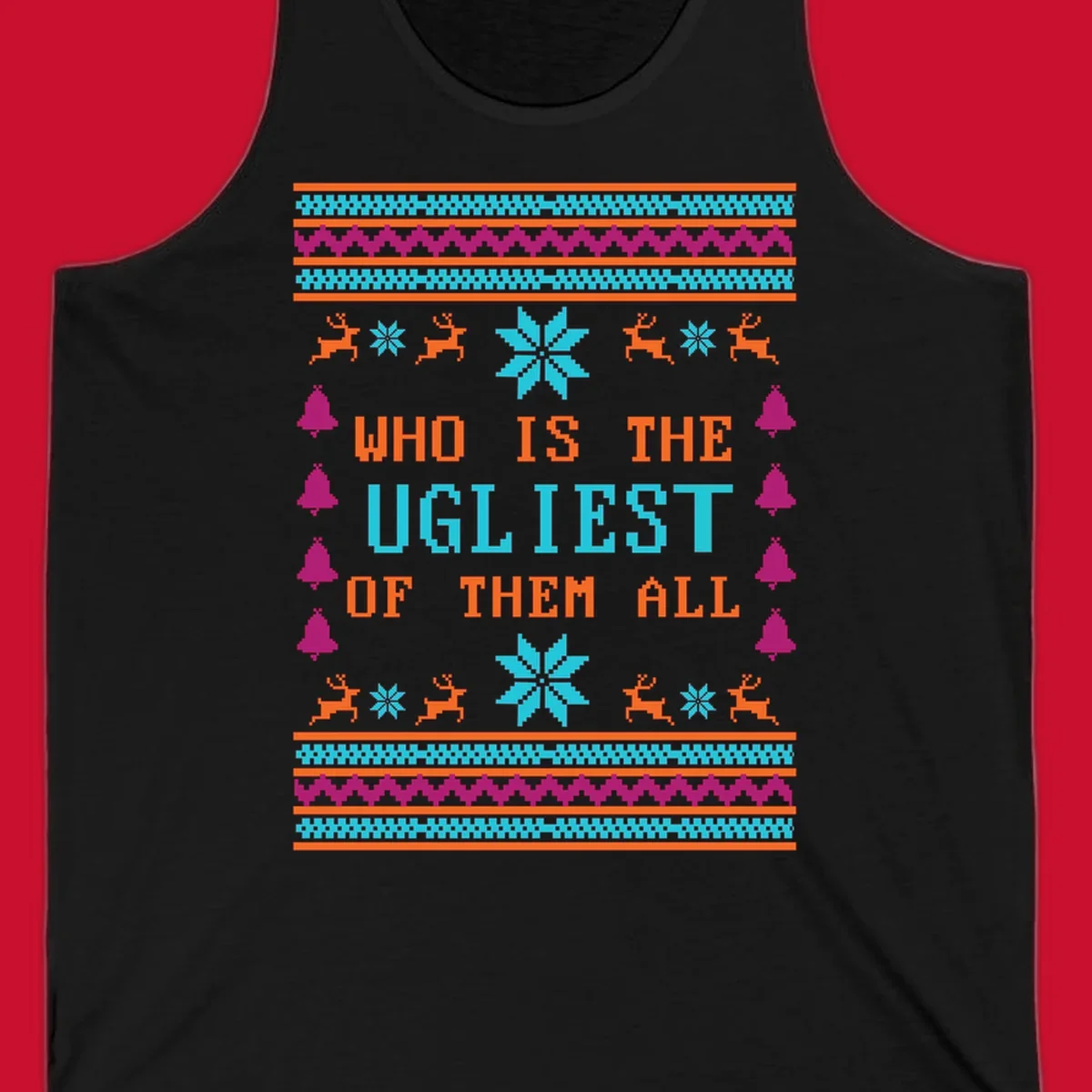 Text 'Who Is The Ugliest Of Them All' with reindeer, snowflakes, and bells in a kitschy Christmas design.