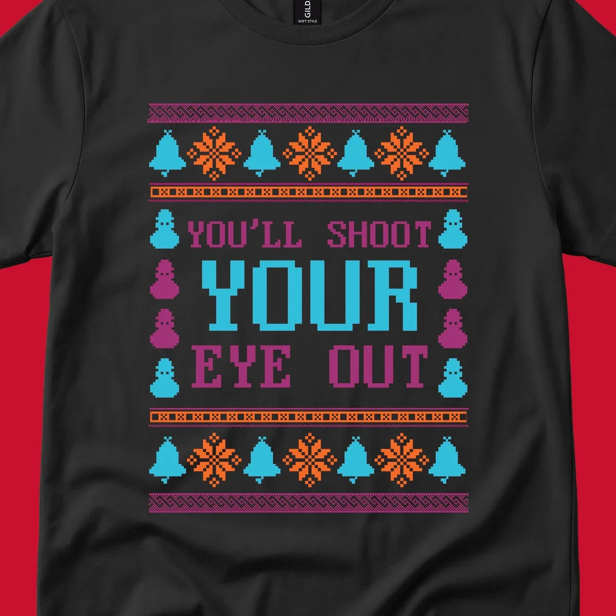 Christmas movie quote "you'll shoot your eye out" with snowflakes, bells, and snowmen.