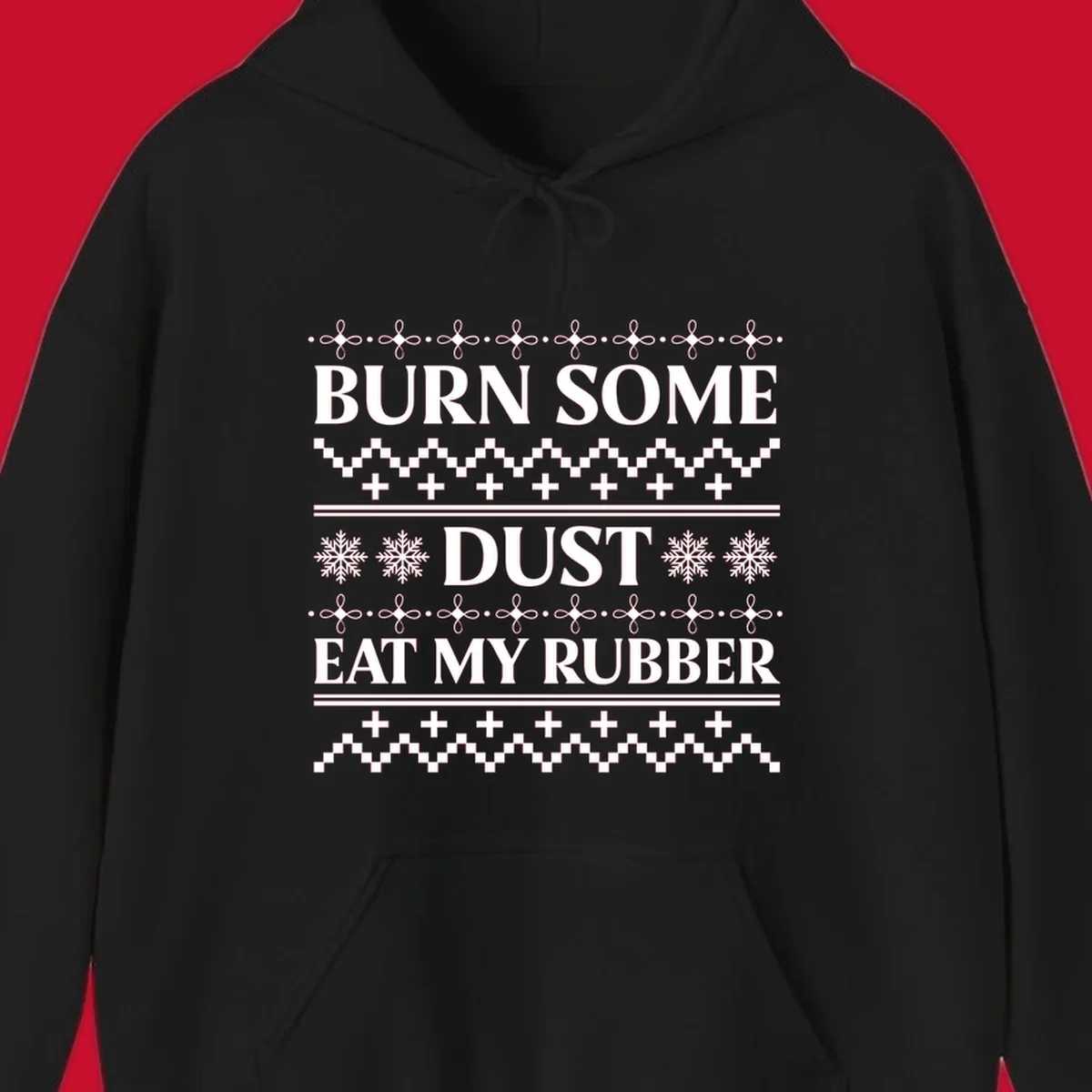 Burn some dust eat my rubber text with snowflakes and geometric patterns, an ugly christmas sweater design.
