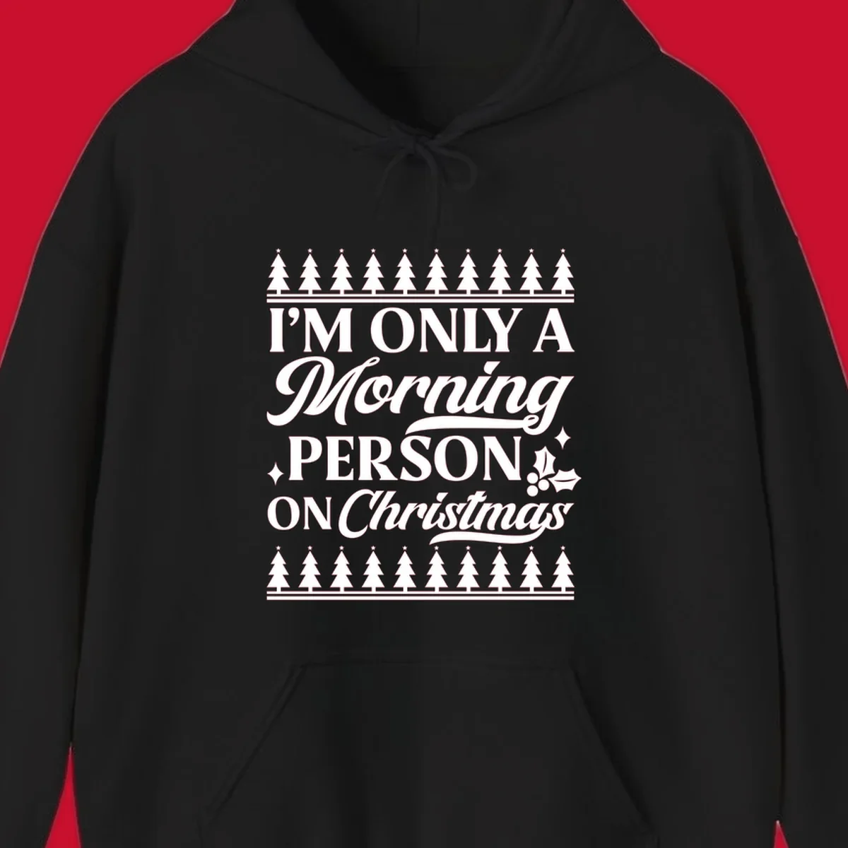 Christmas morning person text design with holiday accents.