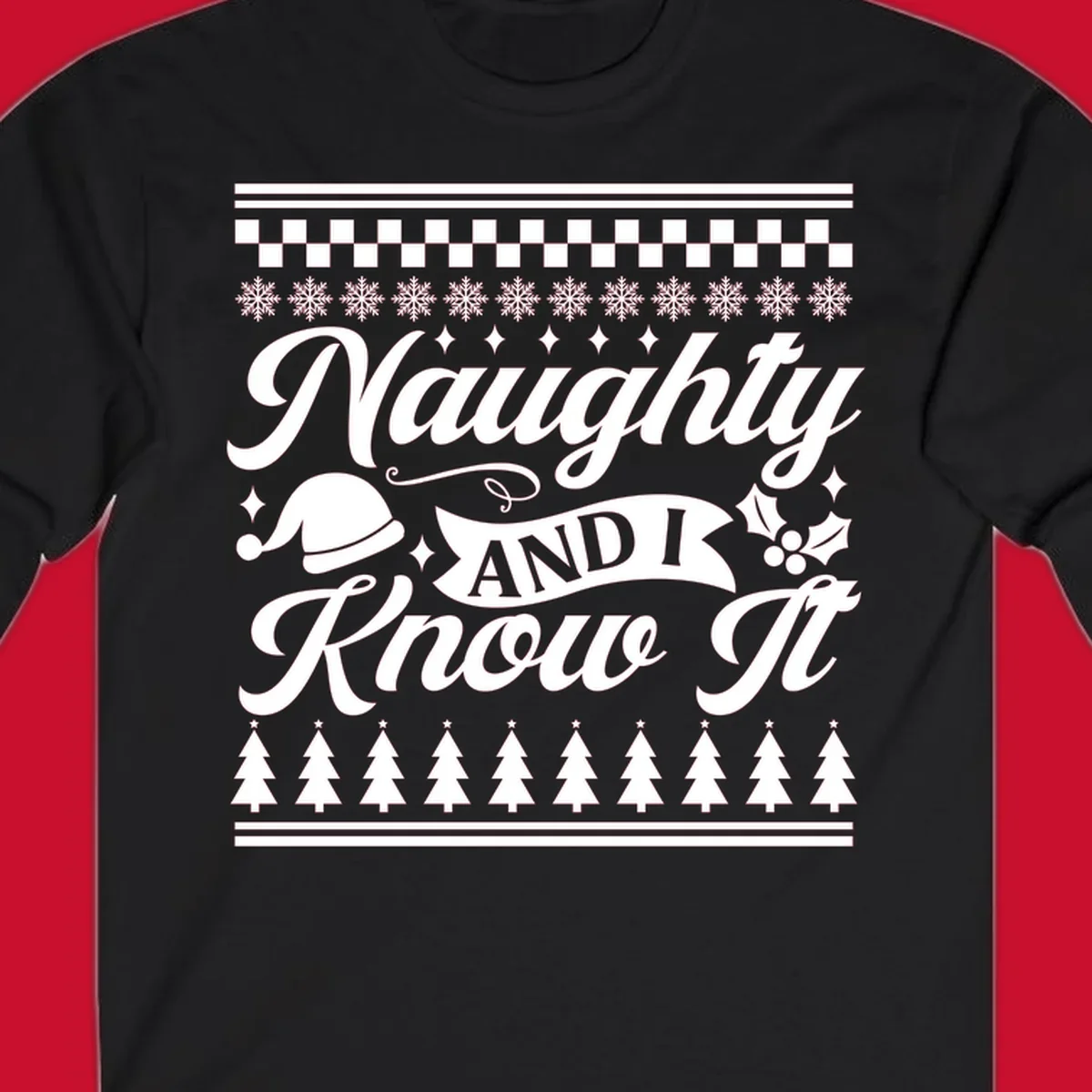Naughty Christmas saying with Santa hat, snowflakes, and trees.