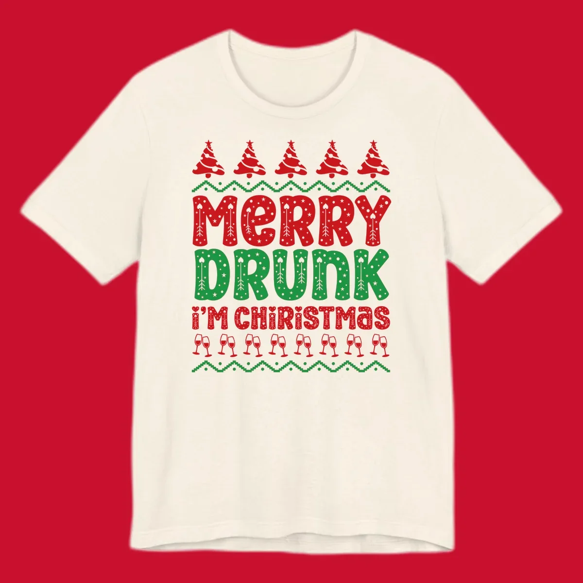 Merry Drunk I'm Christmas design with ugly sweater patterns, trees, and wine glasses.