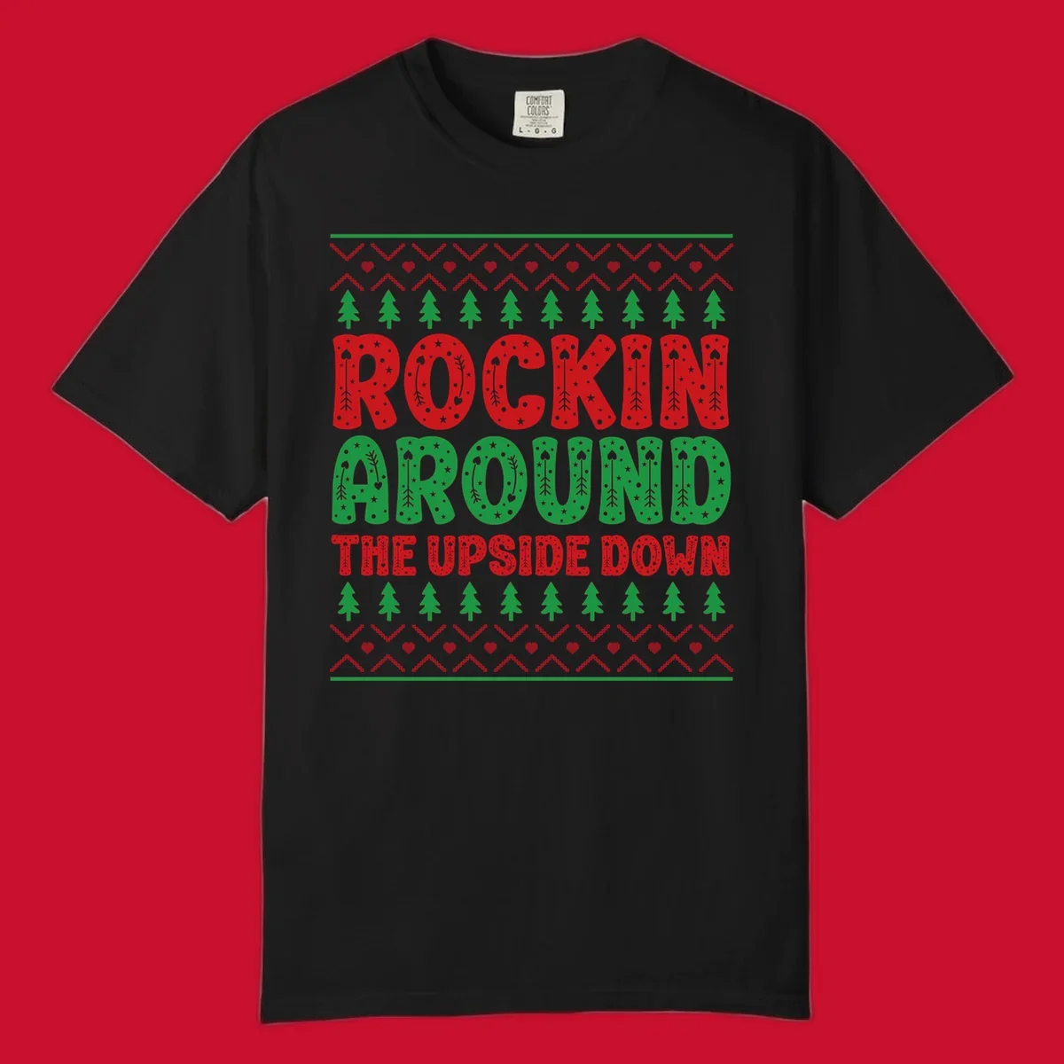 Rockin Around The Upside Down text with Christmas trees and festive patterns.