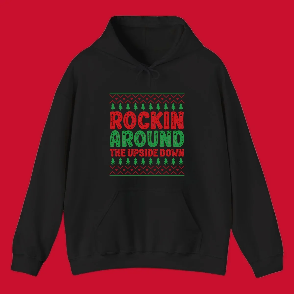 Rockin Around The Upside Down text with Christmas trees and festive patterns.