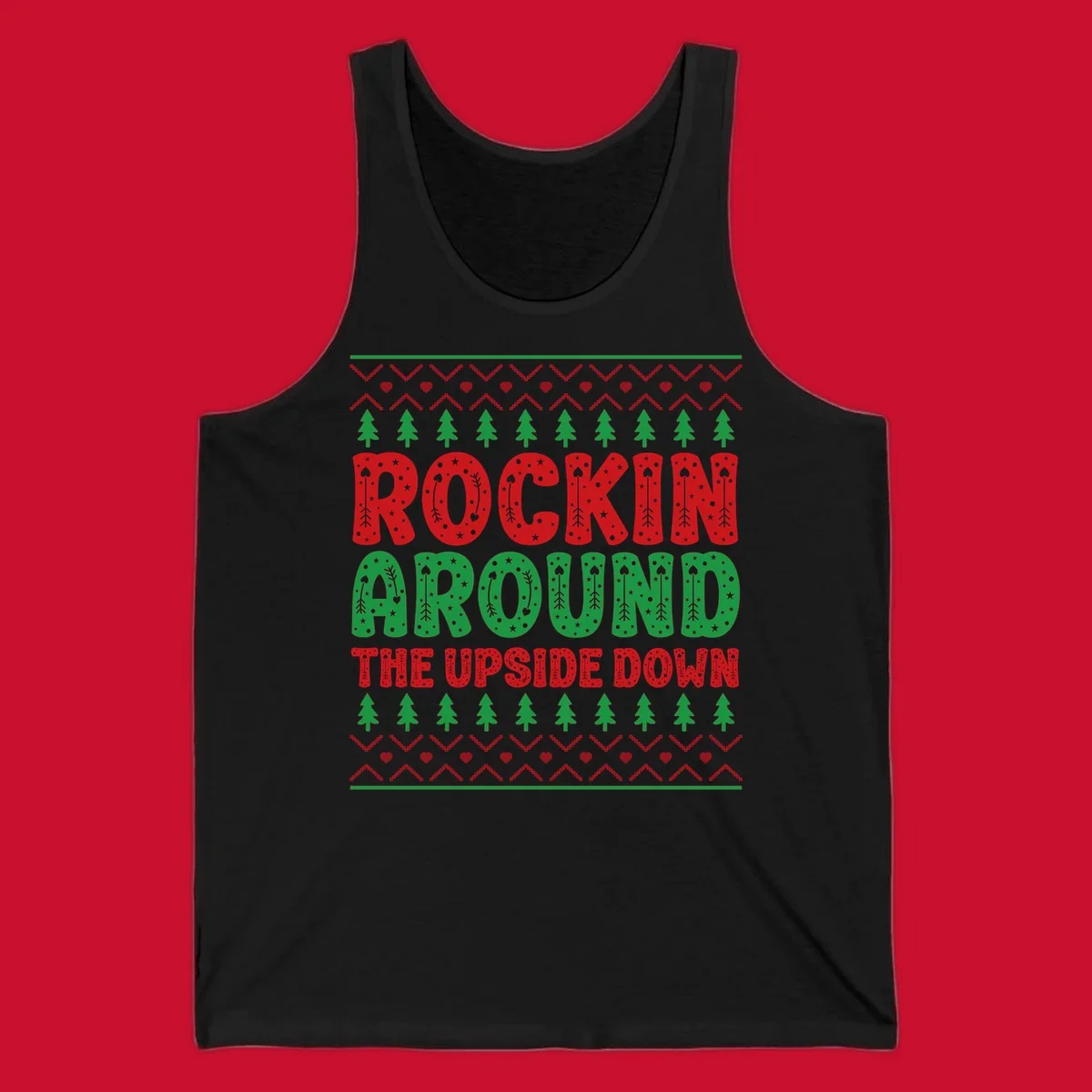 Rockin Around The Upside Down text with Christmas trees and festive patterns.