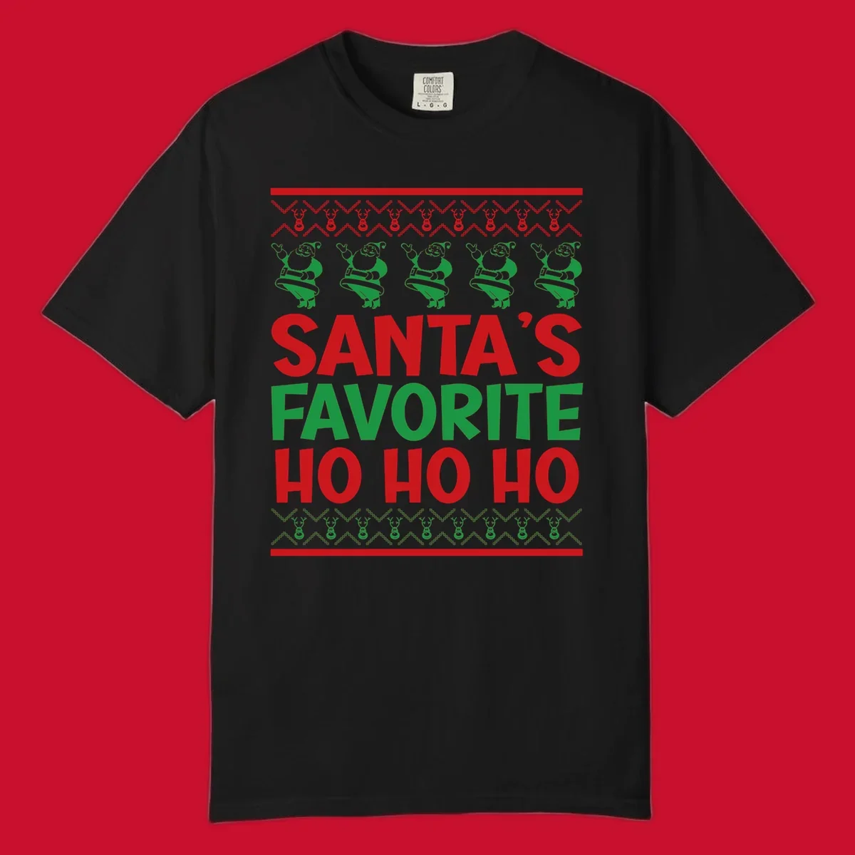 Santa's Favorite Ho Ho Ho text with Santa and reindeer graphics, ugly Christmas sweater style.