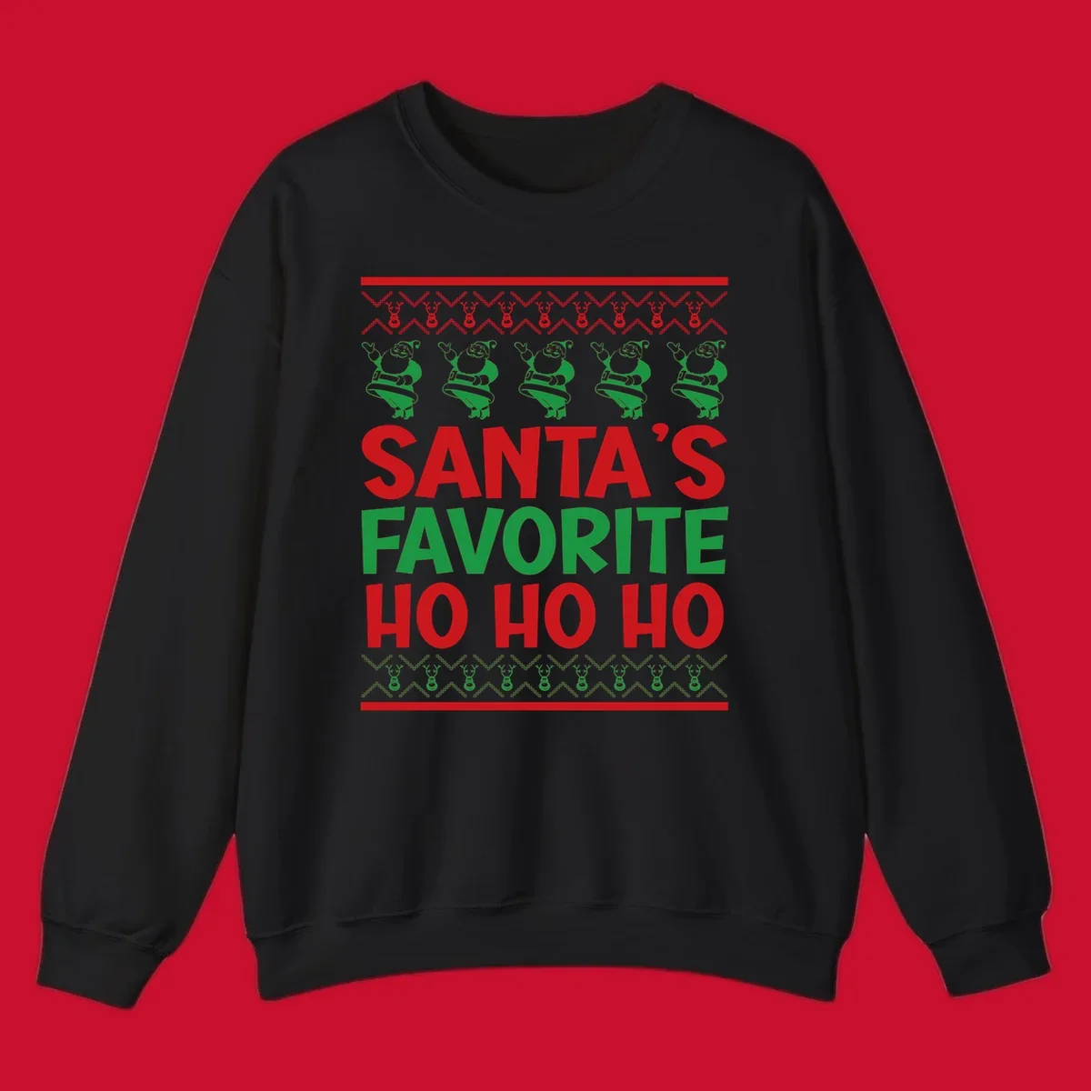 Santa's Favorite Ho Ho Ho text with Santa and reindeer graphics, ugly Christmas sweater style.