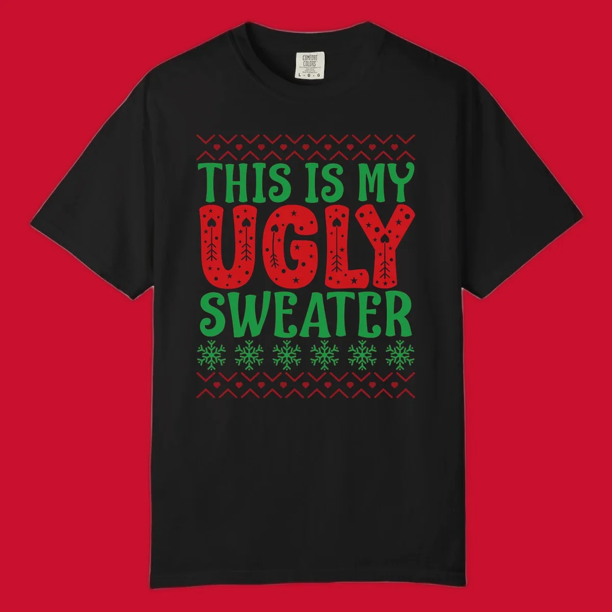 This Is My Ugly Sweater statement graphic with festive holiday elements.