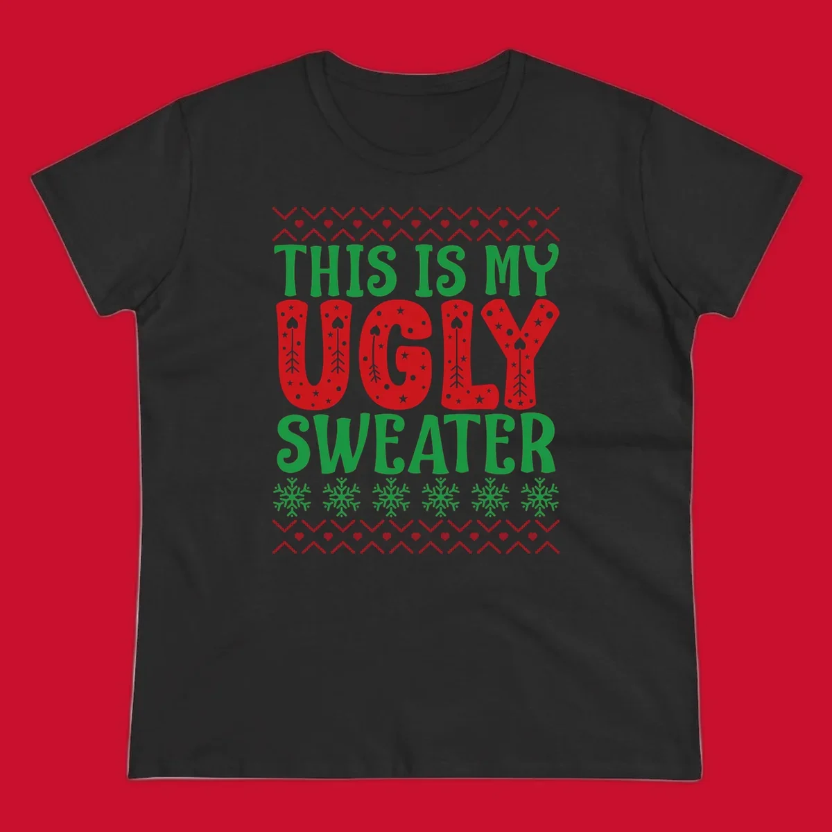 This Is My Ugly Sweater statement graphic with festive holiday elements.
