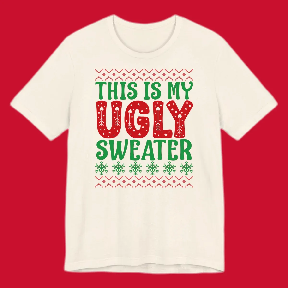 This Is My Ugly Sweater statement graphic with festive holiday elements.