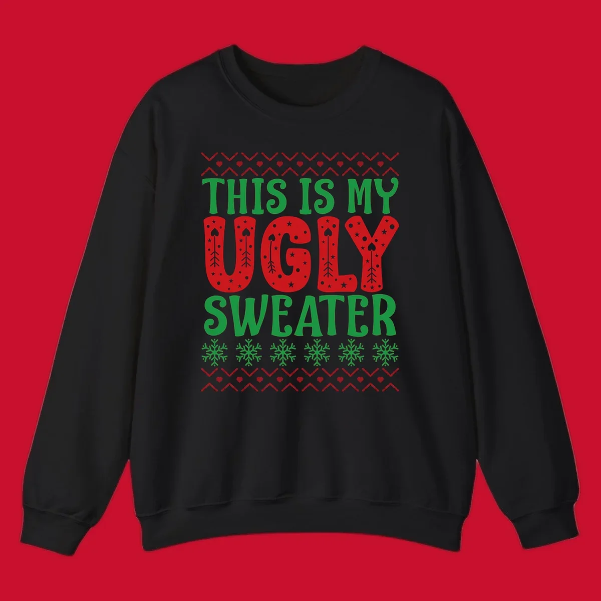 This Is My Ugly Sweater statement graphic with festive holiday elements.