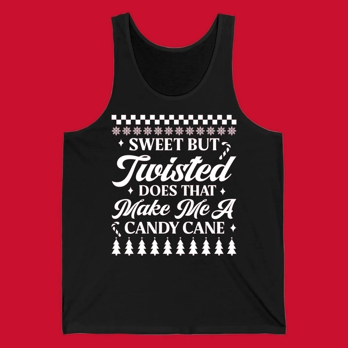 Sweet but twisted candy cane Christmas phrase with snowflakes and trees.