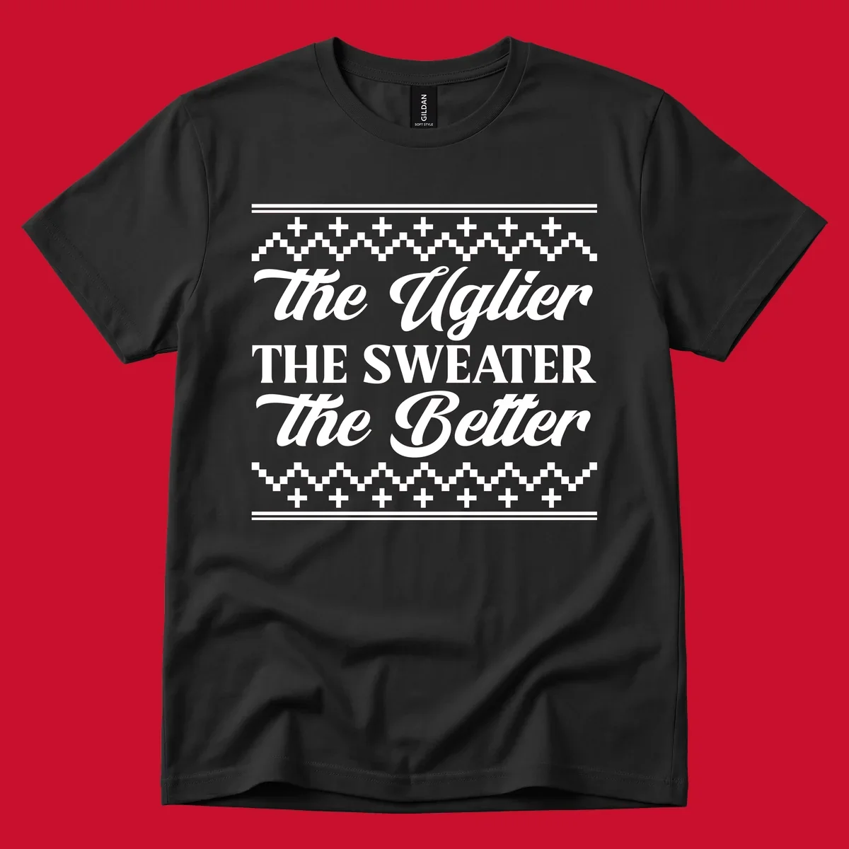 Text design 'The Uglier The Sweater The Better' with geometric borders, for ugly sweater parties.
