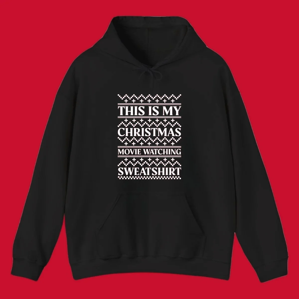 This is my Christmas movie watching sweatshirt text with geometric patterns.