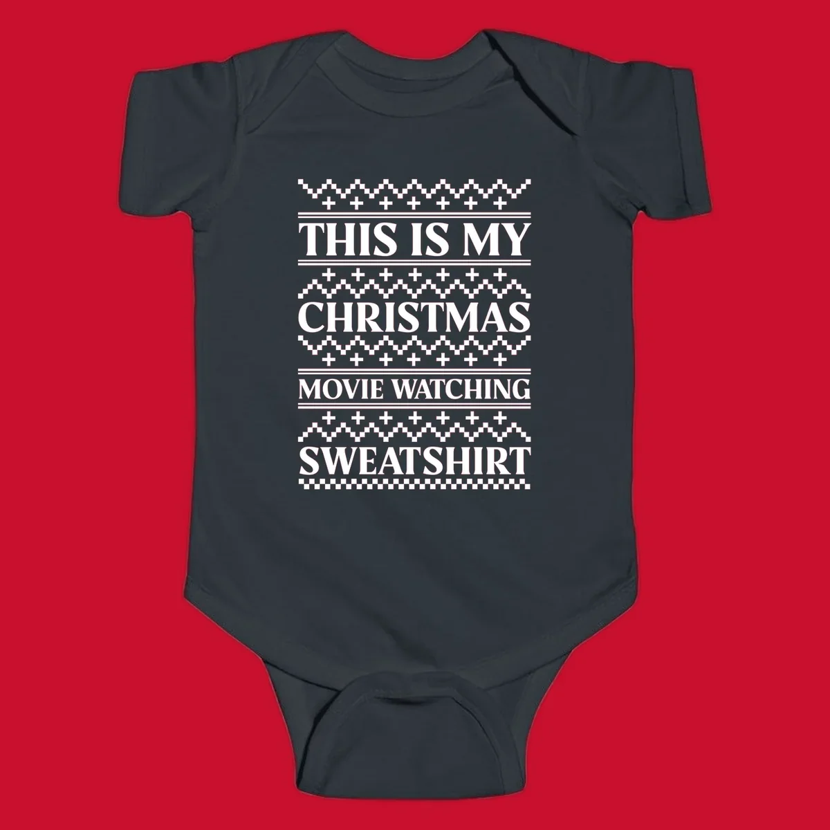 This is my Christmas movie watching sweatshirt text with geometric patterns.