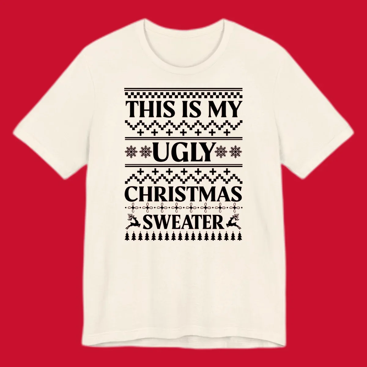 Ugly Christmas Sweater design with text, snowflakes, reindeer, and trees.
