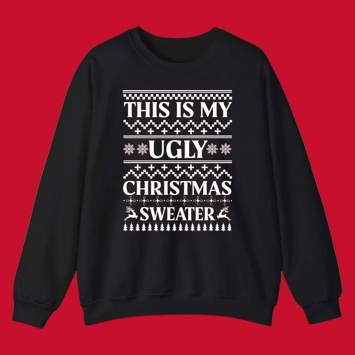 Ugly Christmas Sweater design with text, snowflakes, reindeer, and trees.