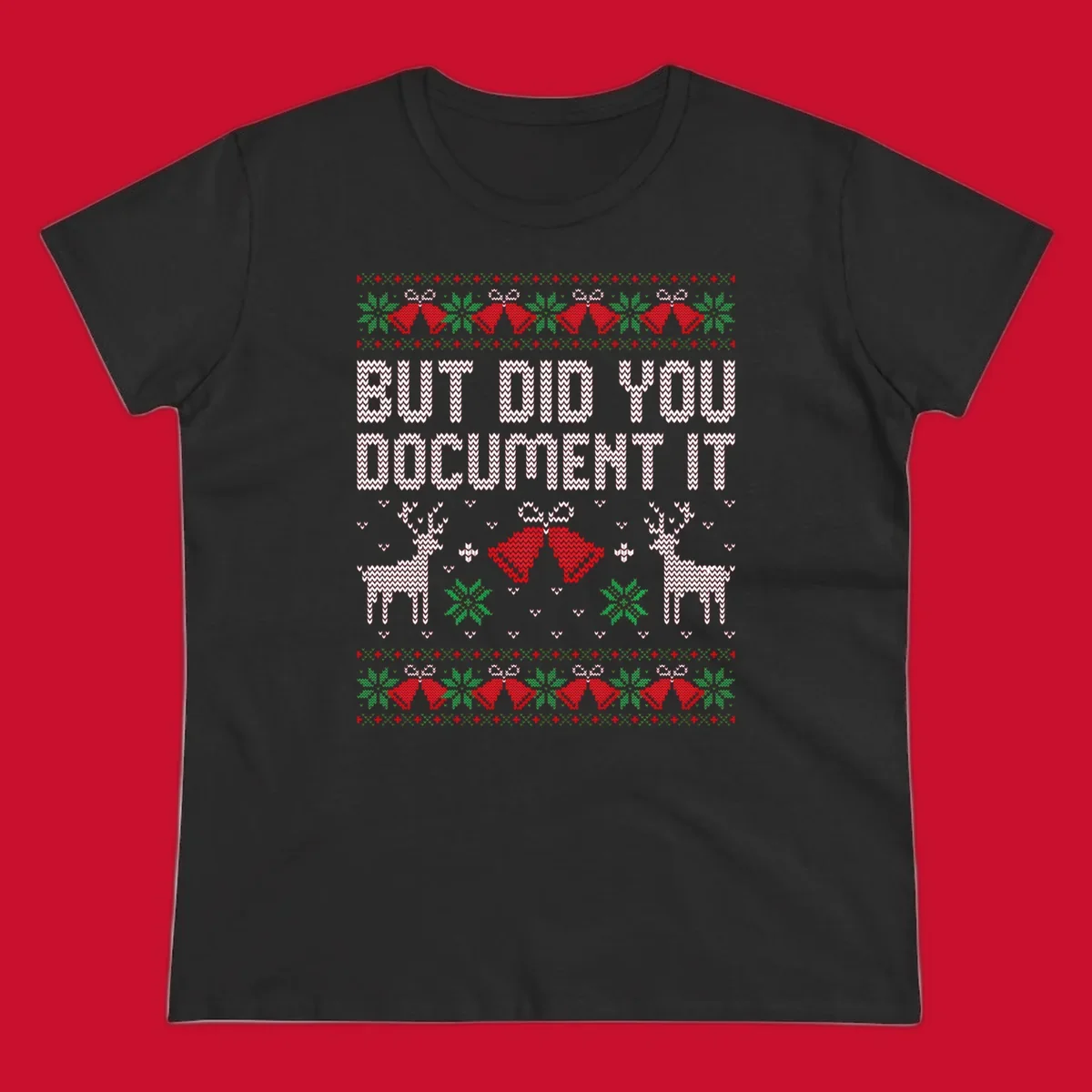 But Did You Document It ugly Christmas sweater with reindeer and bells.